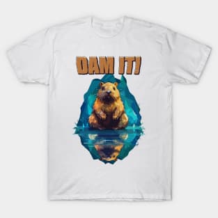 Just Dam It T-Shirt